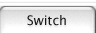Switch